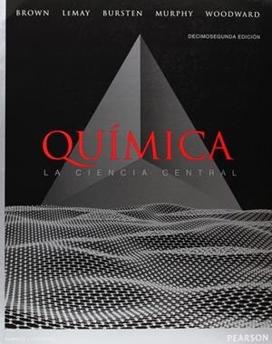 QUÍMICA. LA CIENCIA CENTRAL | 9786073222372 | BROWN, THEODORE L.