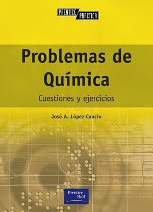 PROBLEMAS DE QUÍMICA | 9788420529950 | LÓPEZ CANCIO, JOSÉ ANTONIO