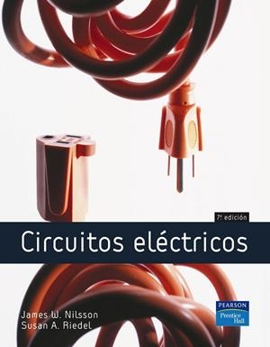 CIRCUITOS ELÉCTRICOS | 9788420544588 | NILSSON, JAMES W; RIEDEL, SUSAN A.