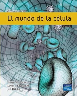 EL MUNDO DE LA CÉLULA | 9788420550138 | BECKER, WAYNE; ET AL.