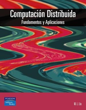 COMPUTACIÓN DISTRIBUIDA | 9788478290666 | LIU, M.L.