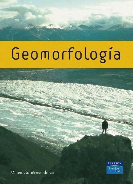 GEOMORFOLOGÍA | 9788483223895 | GUTIÉRREZ ELORZA, MATEO