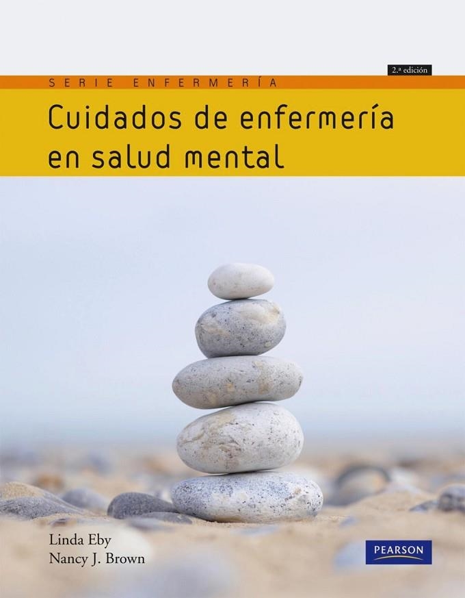 CUIDADOS DE ENFERMERIA EN SALUD MENTAL | 9788483226483 | EBY, LINDA; BROWN, NANCY J.