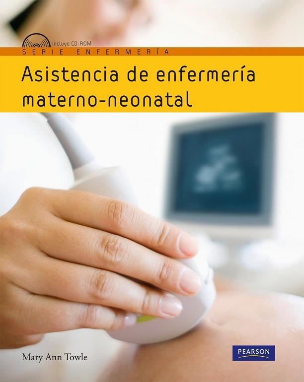 ASISTENCIA DE ENFERMERÍA MATERNO-NEONATAL | 9788483226544 | TOWLE, MARY ANN