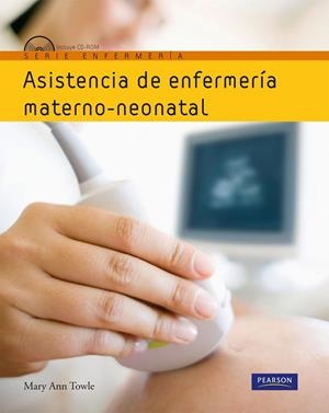 ASISTENCIA DE ENFERMERÍA MATERNO-NEONATAL | 9788483226544 | TOWLE, MARY ANN