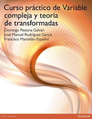 CURSO PRÁCTICO DE VARIABLE COMPLEJA Y TEORÍA DE TRANSFORMADA | 9788490354070 | PESTANA GALVÁN, DOMINGO