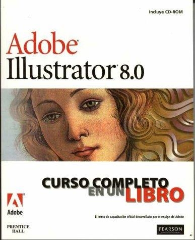 ADOBE ILLUSTRATOR 8.0 CURSO COMPLETO EN | 9789701703229 | ADOBE
