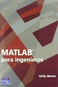 MATLAB PARA INGENIEROS | 9789702610823 | MOORE