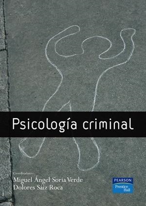 PSICOLOGÍA CRIMINAL | 9788483223062 | SORIA, MIGUEL ÁNGEL; SÁIZ ROCA, DOLORES