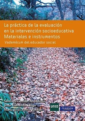 LA PRÁCTICA DE LA EVALUACIÓN EN LA INTERVENCIÓN SOCIOEDUCATIVA | 9788483227459 | CASTILLO, SANTIAGO; ET AL.