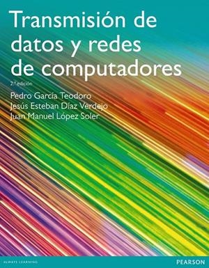 TRANSMISION DE DATOS Y REDES DE COMPUTADORAS | 9788490354612 | GARCÍA TEODORO, PEDRO; ET AL