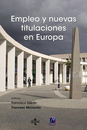 EMPLEO Y NUEVAS TITULACIONES EN EUROPA | 9788430948994 | FIDALGO, ÁNGEL;GUTIÉRREZ-SOLANA SALCEDO, FEDERICO;LÓPEZ DE SILANES, JOSÉ LUIS;MARTÍNEZ, MIQUEL;MICHA