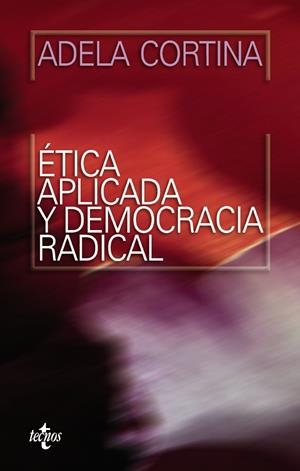 ÉTICA APLICADA Y DEMOCRACIA RADICAL | 9788430947782 | CORTINA, ADELA