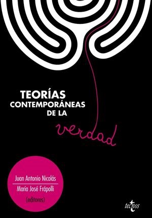 TEORÍAS CONTEMPORÁNEAS DE LA VERDAD | 9788430952762 | NICOLÁS MARÍN, JUAN ANTONIO;FRAPOLLI SANZ, MARIA JOSE