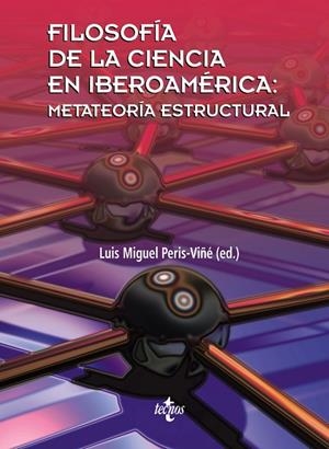 FILOSOFÍA DE LA CIENCIA EN IBEROAMÉRICA:METATEORÍA ESTRUCTURAL | 9788430952151 | PERIS-VIÑÉ, LUIS M.;VARIOS AUTORES