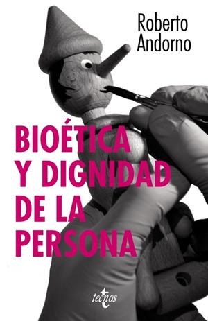 BIOÉTICA Y DIGNIDAD DE LA PERSONA | 9788430954452 | ANDORNO, ROBERTO