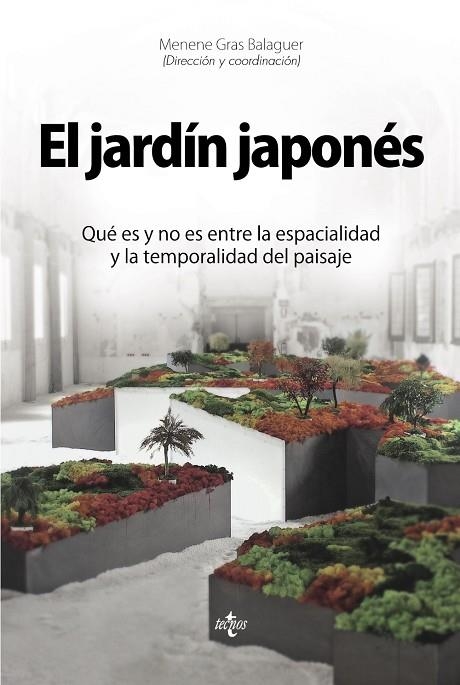 EL JARDÍN JAPONÉS | 9788430965359 | GRAS BALAGUER, MENENE;ALMAZÁN TOMÁS, DAVID;ÁLVAREZ ÁLVAREZ, DARÍO;AULLÓN DE HARO, PEDRO;BARLÉS BÁGUE