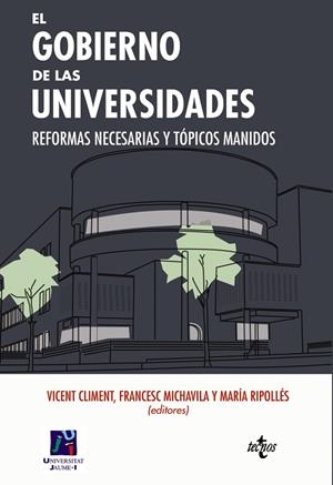 EL GOBIERNO DE LAS UNIVERSIDADES | 9788430967056 | CLIMENT, VICENT;MICHAVILA, FRANCESC;RIPOLLÉS, MARÍA;ÁLVAREZ, PILAR;BANDA, ENRIC;BRAGADO, MÓNICA;COST