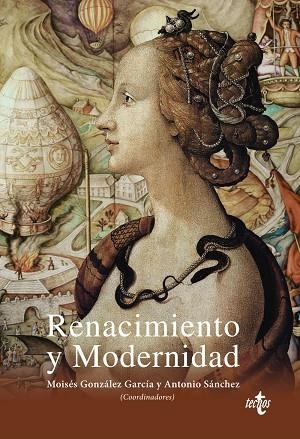 RENACIMIENTO Y MODERNIDAD | 9788430971244 | GONZÁLEZ GARCÍA, MOISÉS;SÁNCHEZ, ANTONIO;CALERO, FRANCISCO;CASTIGNANI, HUGO;CLARAMONTE, JORDI;GÓMEZ 