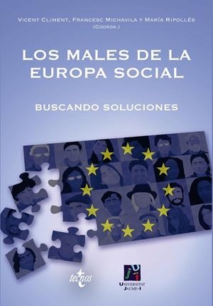 LOS MALES DE LA EUROPA SOCIAL | 9788430971503 | CLIMENT, VICENT;MICHAVILA, FRANCESC;RIPOLLÉS, MARÍA;BARÓN, ENRIQUE;PUIG, XIMO;ASSUNÇÀO, MANUEL ANTÓN