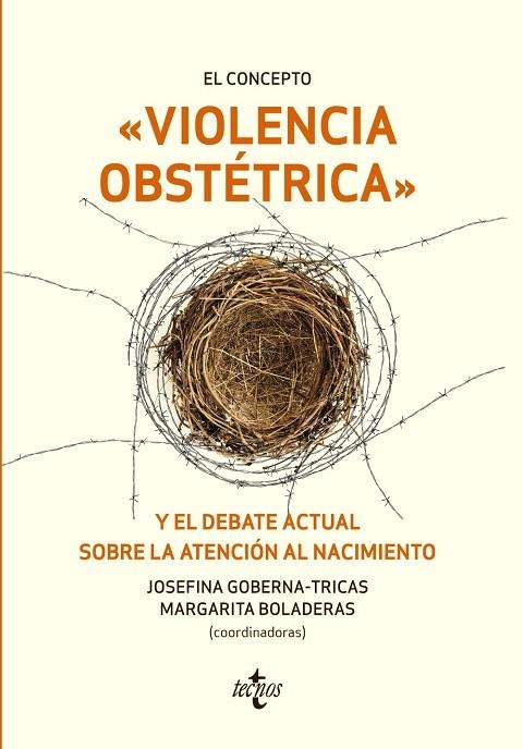 EL CONCEPTO VIOLENCIA OBSTÉTRICA Y EL DEBATE ACTUAL SOBRE LA ATENCIÓN AL NACIMIENTO | 9788430974283 | GOBERNA-TRICAS, JOSEFINA;BOLADERAS CUCURELLA, MARGARITA;ADÁN VILLAMARÍN, CARME;BIRULÉS BERTRAN, FINA