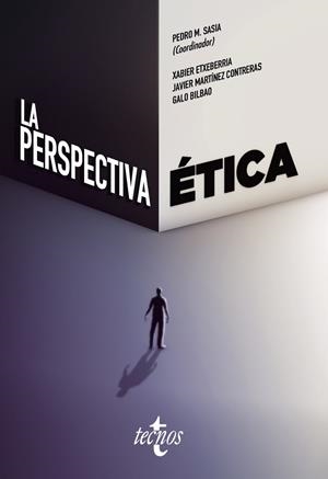 LA PERSPECTIVA ÉTICA | 9788430974276 | SASIA, PEDRO M.;ETXEBERRIA, XABIER;MARTÍNEZ CONTRERAS, JAVIER;BILBAO, GALO