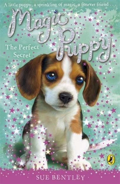 MAGIC PUPPY: THE PERFECT SECRET | 9780141324746 | SUE BENTLEY