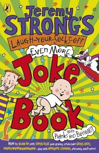 JEREMY STRONG'S LAUGH-YOUR-SOCKS-OFF-EVEN-MORE JOKE BOOK | 9780141327983 | JEREMY STRONG