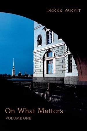ON WHAT MATTERS: VOLUME ONE | 9780199681037 | DEREK PARFIT