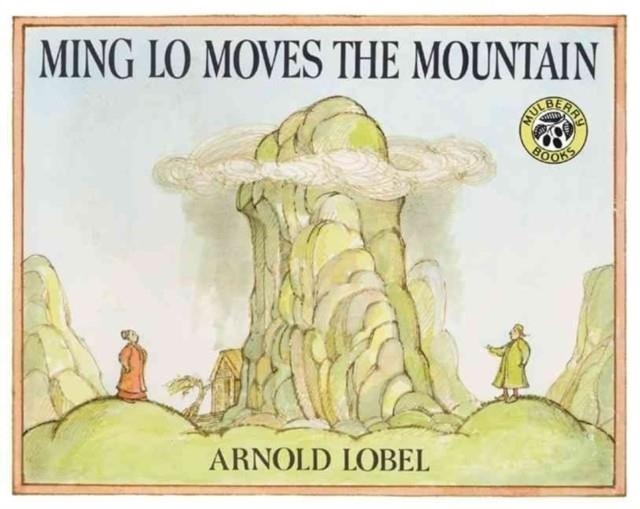 MING LO MOVES THE MOUNTAIN | 9780688109950 | ARNOLD LOBEL