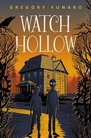 WATCH HOLLOW | 9780062643452 | GREGORY FUNARO