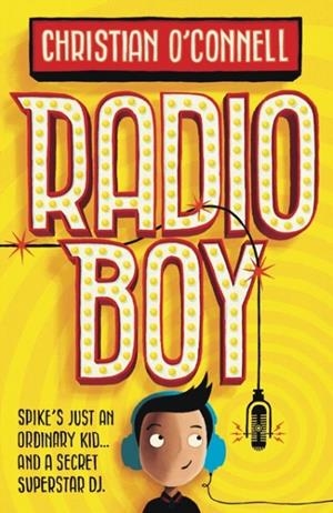 RADIO BOY | 9780008183325 | CHRISTIAN O'CONNELL