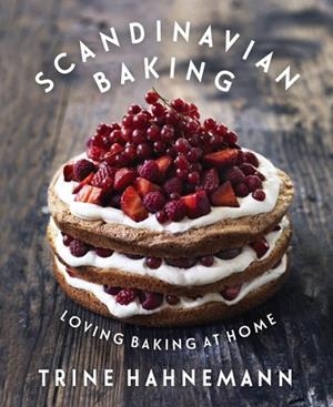 SCANDINAVIAN BAKING | 9781849493796 | TRINE HAHNEMANN