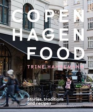 COPENHAGEN FOOD | 9781787131279 | TRINE HAHNEMANN