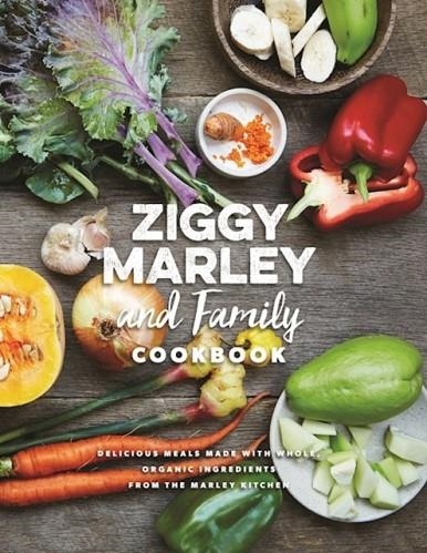 ZIGGY MARLEY AND FAMILY COOKBOOK | 9781617754838 | ZIGGY MARLEY