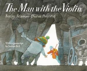 THE MAN WITH THE VIOLIN | 9781554515646 | KATHY STINSON