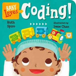 BABY LOVES CODING! | 9781580898843 | RUTH SPIRO