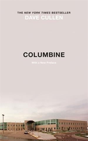 COLUMBINE | 9781787477094 | DAVE CULLEN