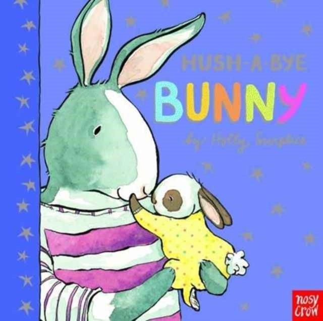 HUSH-A-BYE BUNNY | 9780857639264 | HOLLY SURPLICE