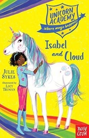 UNICORN ACADEMY: ISABEL AND CLOUD | 9781788001649 | JULIE SYKES