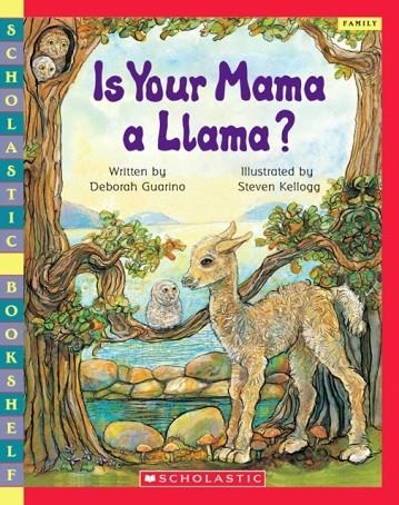 IS YOUR MAMA A LLAMA? | 9780439598422 | DEBORAH GUARINO