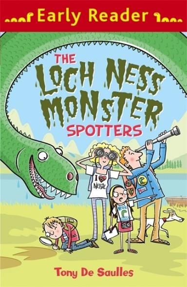 EARLY READER: THE LOCH NESS MONSTER SPOTTERS | 9781510101852 | TONY DE SAULLES
