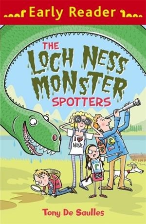 EARLY READER: THE LOCH NESS MONSTER SPOTTERS | 9781510101852 | TONY DE SAULLES