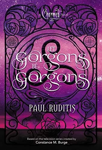 CHARMED 2: LET GORGONS BE GORGONS | 9781772758986 | PAUL RUDITIS