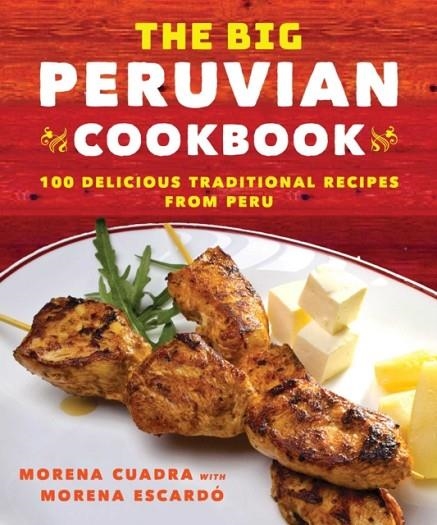 THE BIG PERUVIAN COOKBOOK | 9781510738416 | MORENA CUADRA/MORENA ESCARDÓ