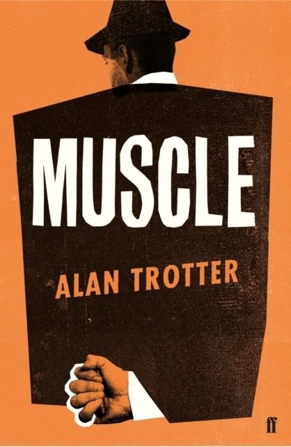 MUSCLE | 9780571352210 | ALAN TROTTER