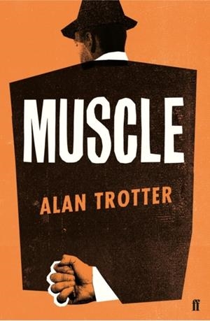 MUSCLE | 9780571352210 | ALAN TROTTER
