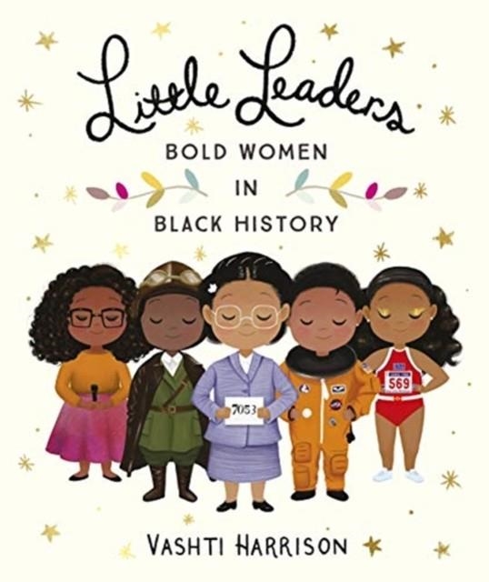 LITTLE LEADERS | 9780241346846 | VASHTI HARRISON