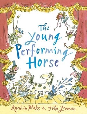 THE YOUNG PERFORMING HORSE | 9781783443758 | JOHN YEOMAN