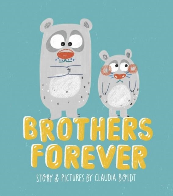 BROTHERS FOREVER | 9781780080338 | CLAUDIA BOLDT